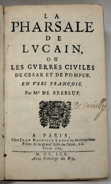 MR DE BREBEUF. 
La Pharsale de Lucain ou...