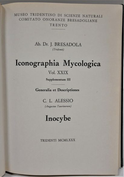 MYCOLOGY
Giacomo BRESADOLA. 
Fungi tridentini...