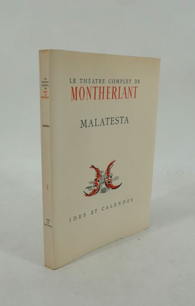 HENRI DE MONTHERLANT. 
Théâtre complet. La...