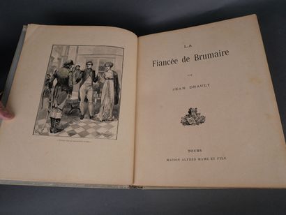 Jean Drault, la fiancée de brumaire.
Tours,...