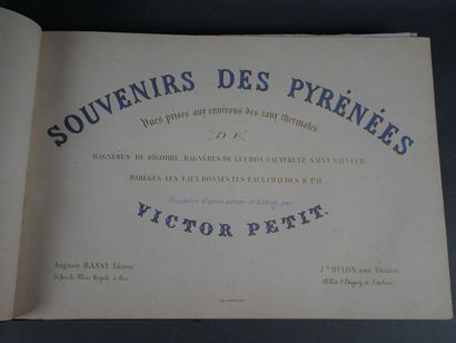 Victor Petit, Souvenirs des Pyrénées.
Pau,...