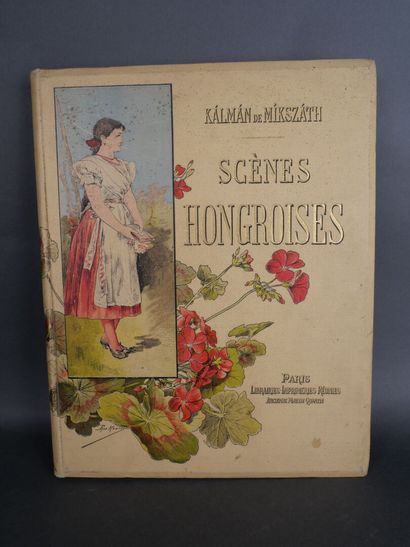 Mikszath, Scènes hongroises.
Paris, Librairies...