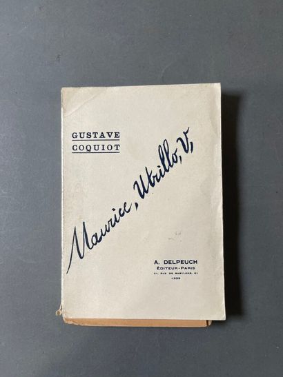 [Gustave Coquiot, Maurice Utrillo. 
Paris,...