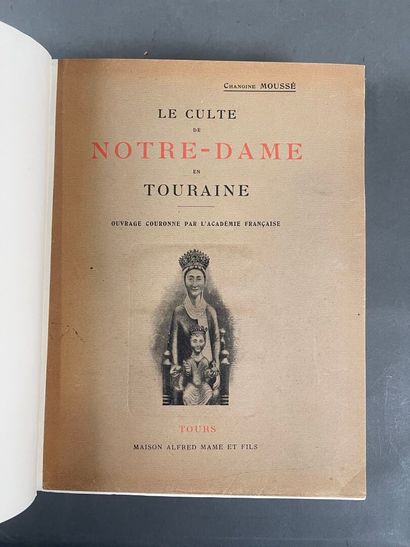 [Touraine] Chanoine Moussé, Le culte de Notre...