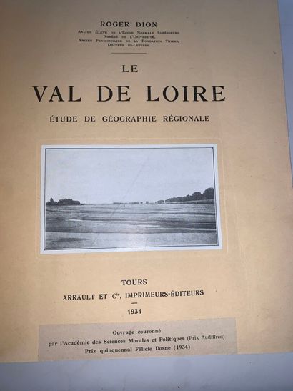 DION Roger, Le Val de Loire: étude de géographie...