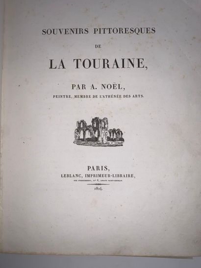 NOËL A., Souvenirs pittoresques de la Touraine....
