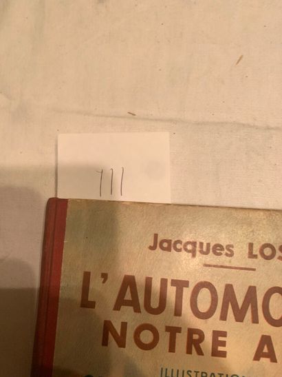LOSTE Jacques
L'Automobile notre amie, illustrations...
