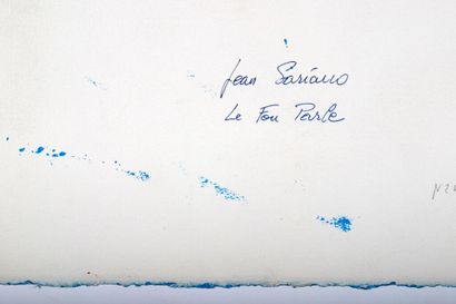 Jean SARIANO (né en 1943).
- Le Fou parle....