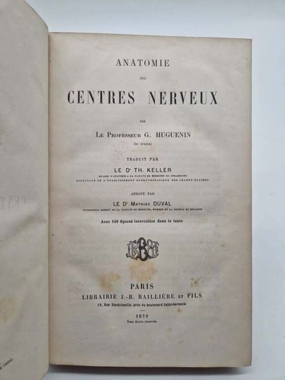HUGUENIN, Gustav. Anatomie des Centres Nerveux....