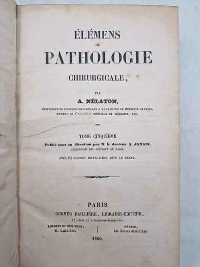 NELATON, Auguste. Elémens de Pathologie Chirurgicale,...