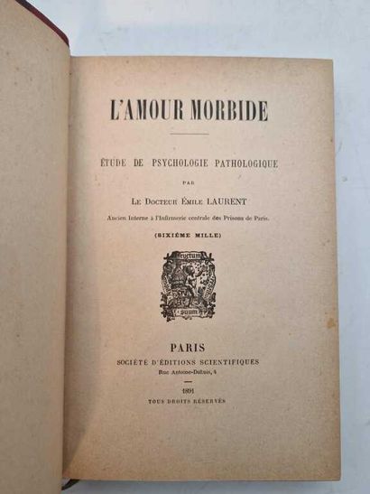 LAURENT, Emile. L'Amour Morbide. Etude de...