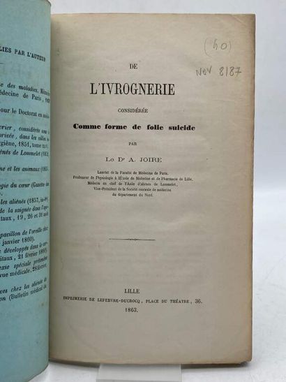 JOIRE. De l'ivrognerie considérée comme forme...
