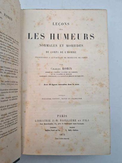 ROBIN, Charles Philippe. Leçons sur les Humeurs...