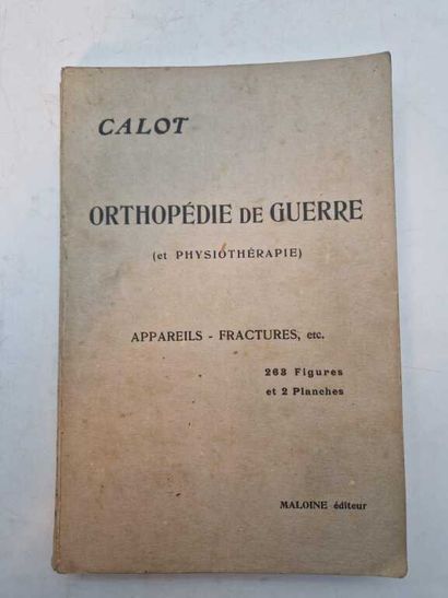 CALOT, François. Orthopédie de Guerre (et...