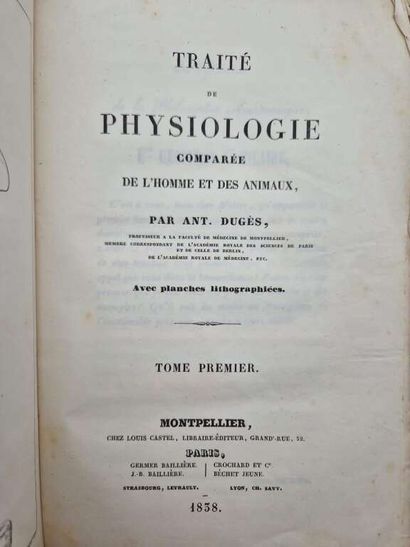 DUGES, Antoine. Traité de Physiologie Comparée...