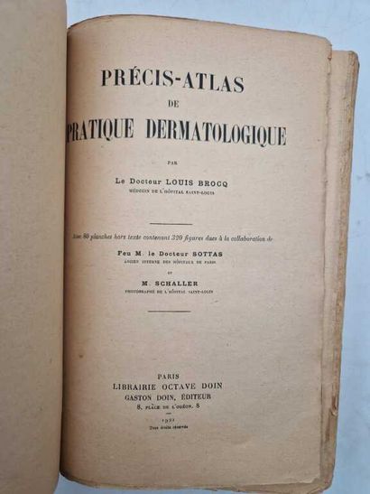 BROCQ, Louis. Précis-Atlas de Pratique Dermatologique....