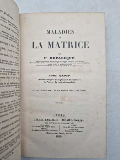 DUPARCQUE, François. Maladies de la Matrice,...