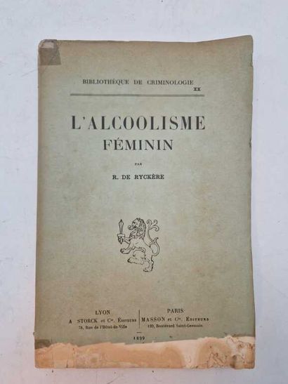 RYCKERE, Raymond de. L'Alcoolisme Féminin....