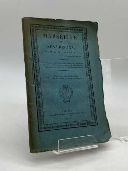 SEGAUD, M. Tableau des prisons de Marseille....