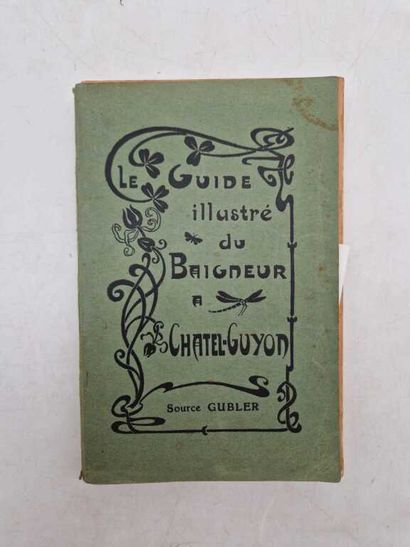 Le Guide illustré du Baigneur à Châtel-Guyon....