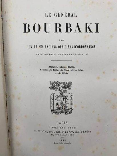 HEICHTAL, Louis d'. General Bourbaki by one...