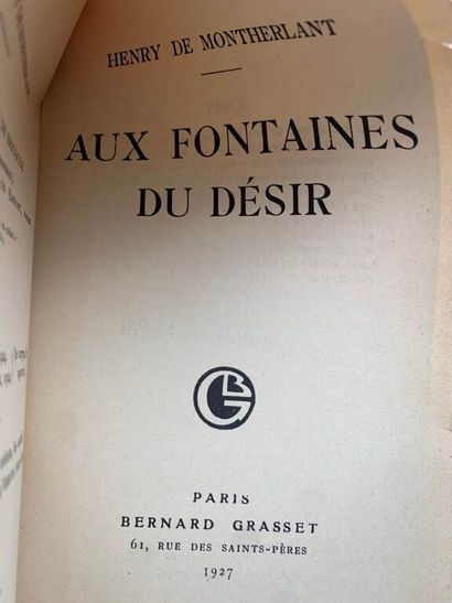 MONTHERLANT, Henry de. Aux fontaines du désir.
Published...