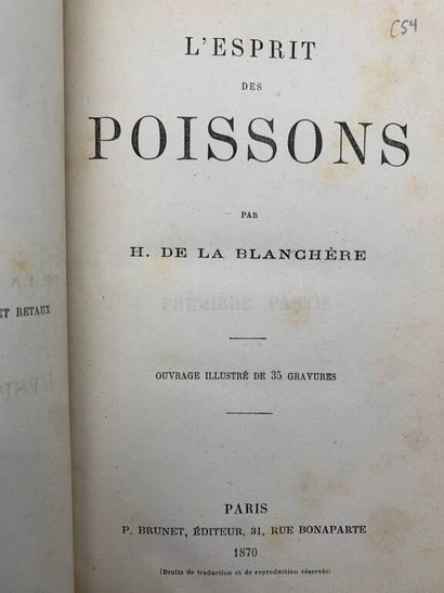 LA BLANCHÈRE, Henri de. L'Esprit des poissons.
Published...