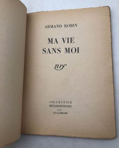 ROBIN, Armand. Ma vie sans moi.
Published...
