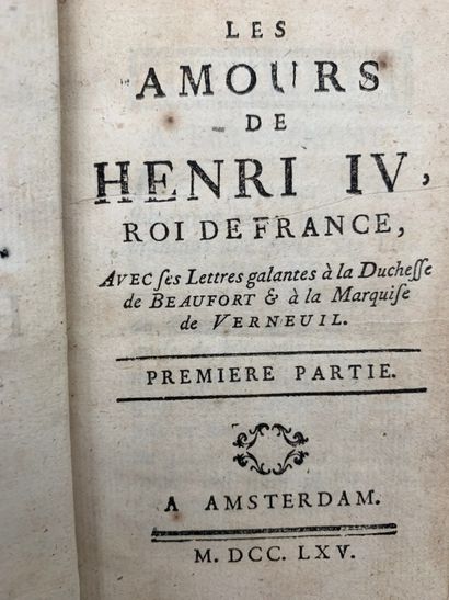 [HENRI IV]. The loves of Henri IV, King of...