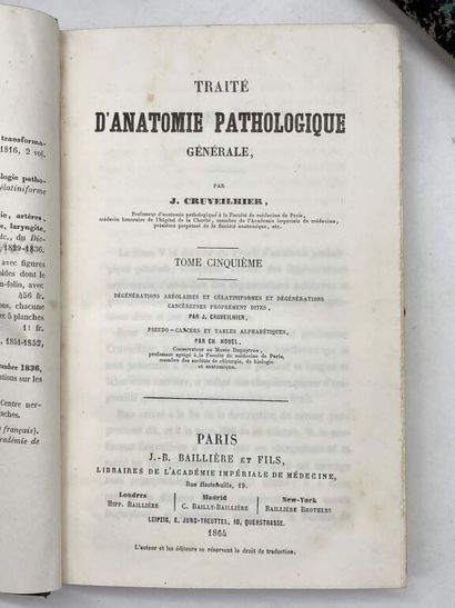 CRUVEILHIER, Jean. Traité d'anatomie pathologique...
