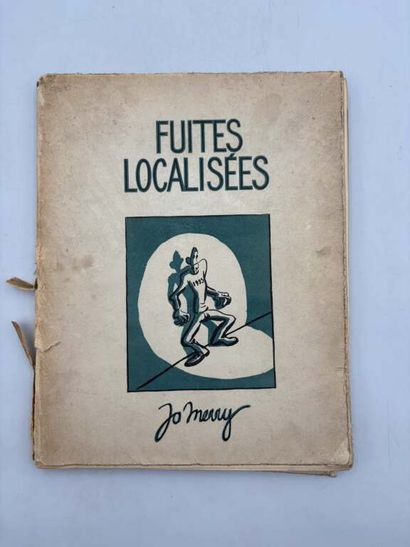 JO MERRY (René Mérigeault). Fuites localisées.
Édité...