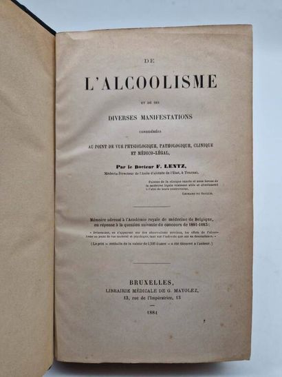LENTZ, François. De l'Alcoolisme et de ses...