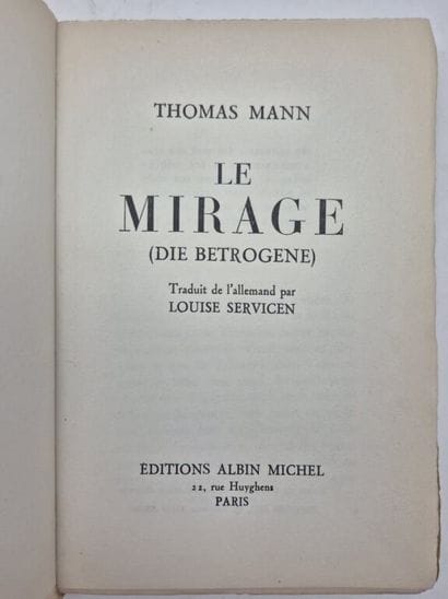 MANN, Thomas. *Le Mirage*.
Paris, Albin Michel,...