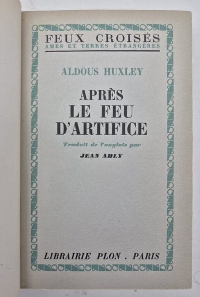 HUXLEY, Aldous. *After the Fireworks*. *The...
