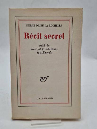 DRIEU LA ROCHELLE, Pierre. *Récit secret*....