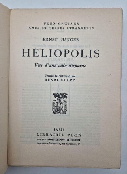 JÜNGER, Ernst. Heliopolis.

Paris, Plon,...
