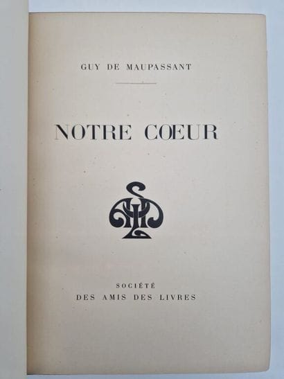 MAUPASSANT, Guy de. *Notre Cœur*. A portrait...