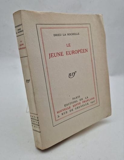 DRIEU LA ROCHELLE, Pierre. *Le Jeune Européen*.

Paris,...