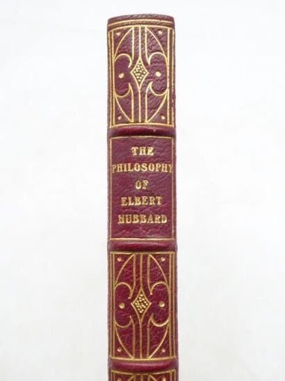 HUBBARD, Elbert. The Philosophy of Elbert...