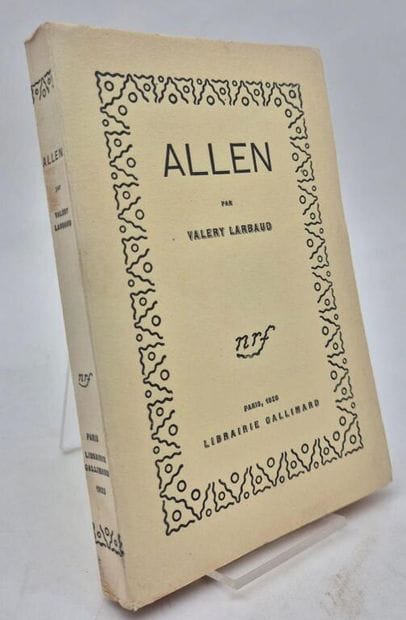 LARBAUD, Valery. Allen.

Paris, Gallimard-NRF,...