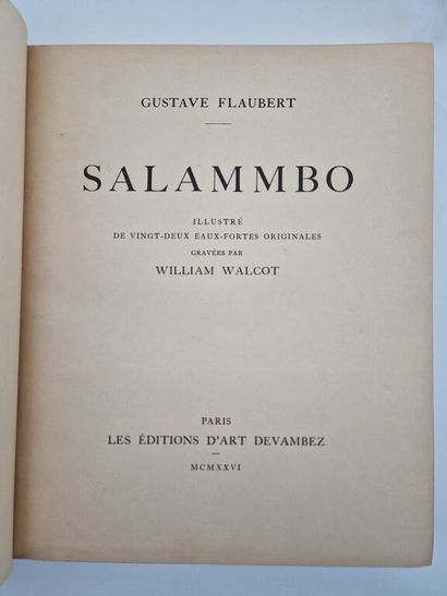 FLAUBERT, Gustave, and WALCOT, William. *Salammbô*.

One...