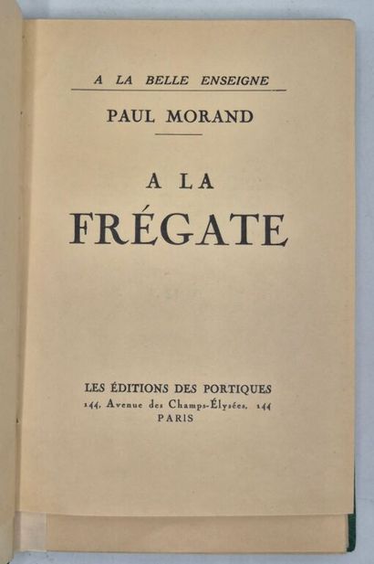 MORAND, Paul. À la frégate.

Edition originale...