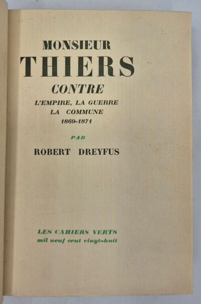 DREYFUS, Robert. Monsieur Thiers contre l'Empire,...