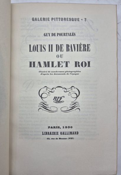 POURTALÈS, Guy. Louis II de Bavière ou Hamlet-Roi.

Paris,...