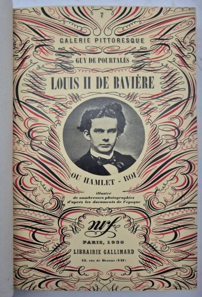 POURTALÈS, Guy. Louis II de Bavière ou Hamlet-Roi.

Paris,...