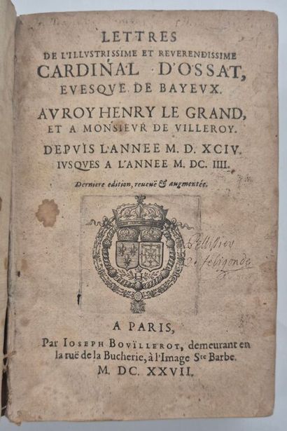 OSSAT, Arnaud d'. Lettres de l'illustrissime...