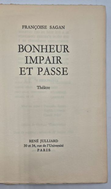 SAGAN, Françoise. Bonheur impair et passe.

Paris,...