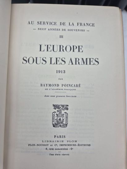 POINCARÉ, Raymond. Au service de la France....