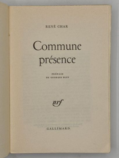 CHAR, René. Commune présence.

Paris, Gallimard,...