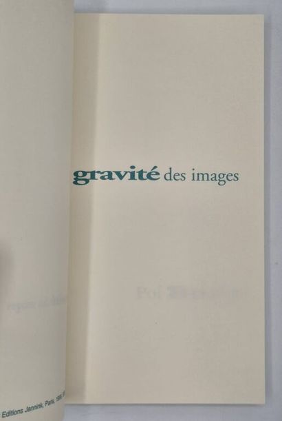 BURY, Pol. La Gravité des images.

Paris,...